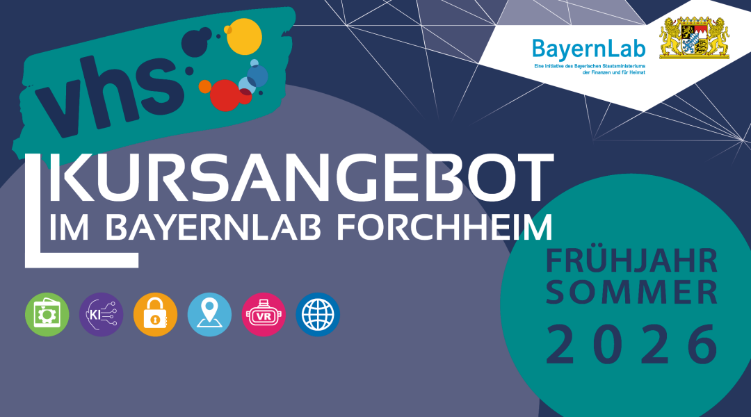 Veranstaltungsgraphik zum vhs Programm im Sommersemester 2026. Dunkelblauer Hintergrund mit dem vhs Logo in der linken oberen Ecke und dem BayernLab Logo in der rechten oberen Ecke. Unter dem Text 